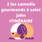 Les samedis gourmands à Saint John