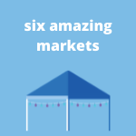 6 Amazing Markets