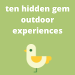 10 Hidden Gems Outdoor