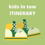 Kids In Tow Itinerary