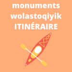 monuments wolastoqiyik