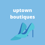 Uptown Boutiques